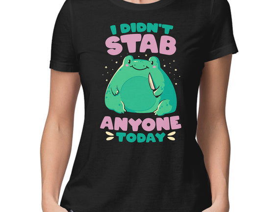 I Didn't Stab Anyone Today