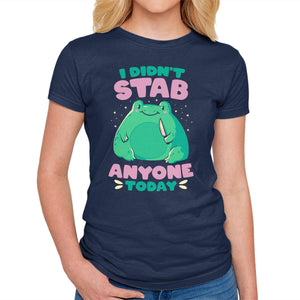 I Didn't Stab Anyone Today