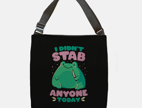 I Didn't Stab Anyone Today