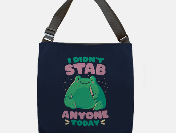 I Didn't Stab Anyone Today