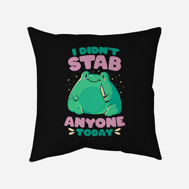 I Didn't Stab Anyone Today-None-Removable Cover w Insert-Throw Pillow-eduely