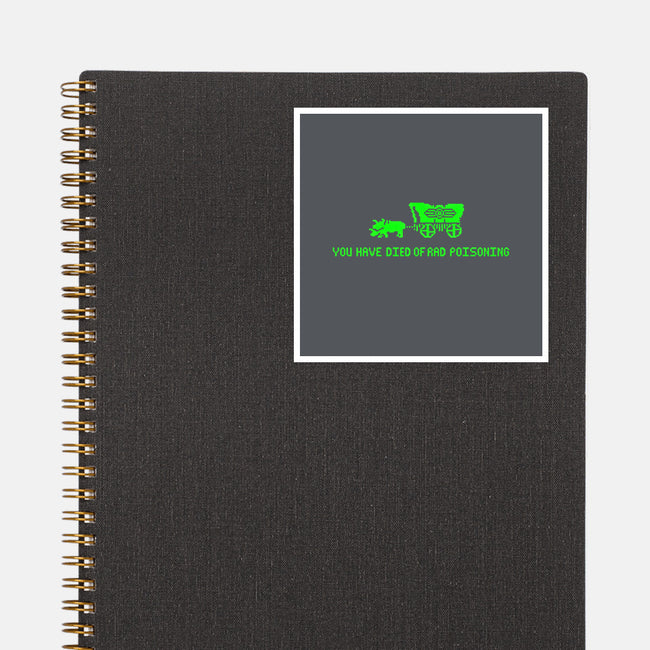 You Have Died of Rad Poisoning-none glossy sticker-teddythulu