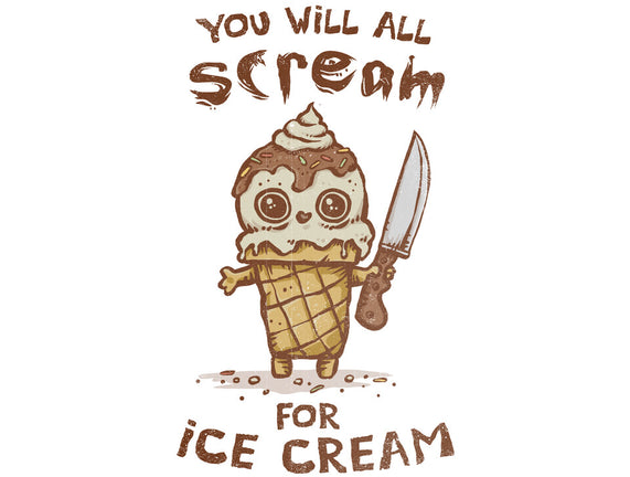 We All Scream For Ice Cream