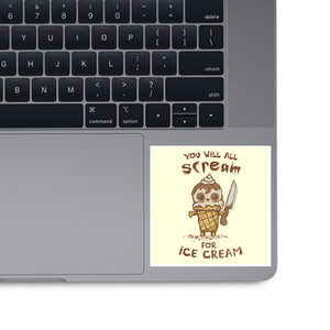 We All Scream For Ice Cream