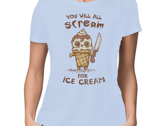 We All Scream For Ice Cream