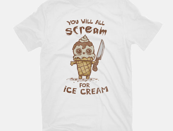 We All Scream For Ice Cream