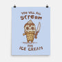 We All Scream For Ice Cream-None-Matte-Poster-kg07