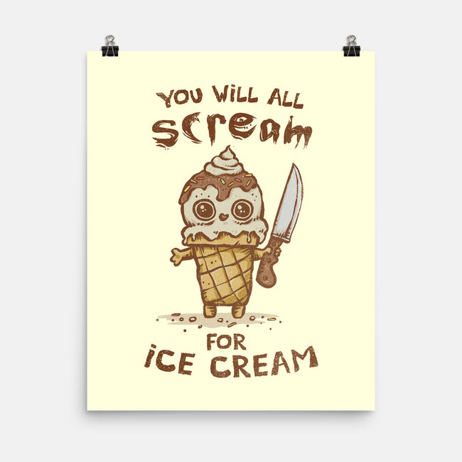 We All Scream For Ice Cream-None-Matte-Poster-kg07