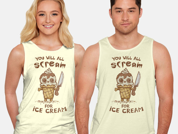 We All Scream For Ice Cream