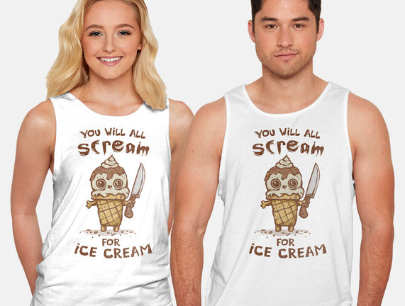 We All Scream For Ice Cream