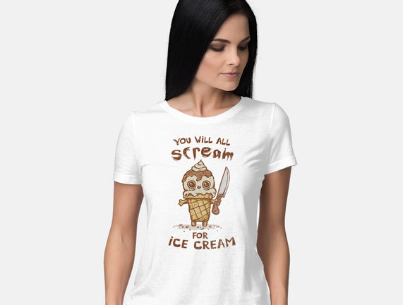 We All Scream For Ice Cream