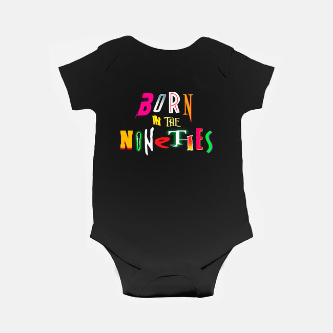 Born In The Nineties-Baby-Basic-Onesie-Getsousa!