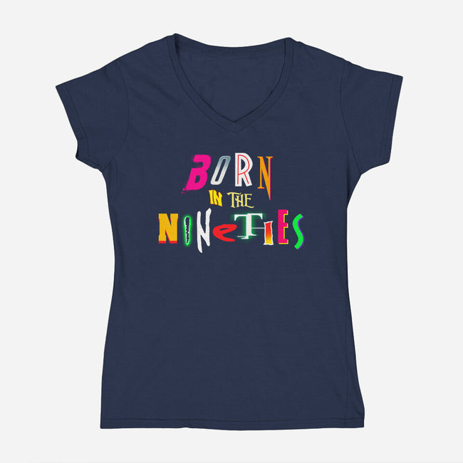 Born In The Nineties-Womens-V-Neck-Tee-Getsousa!