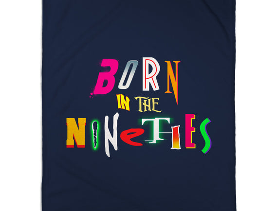 Born In The Nineties