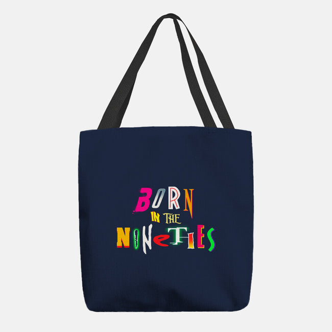 Born In The Nineties-None-Basic Tote-Bag-Getsousa!