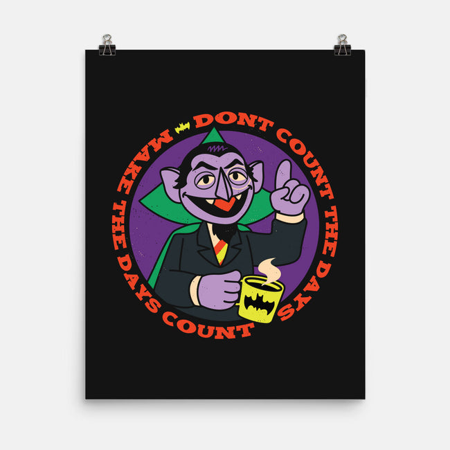 Make The Days Count-None-Matte-Poster-Xentee