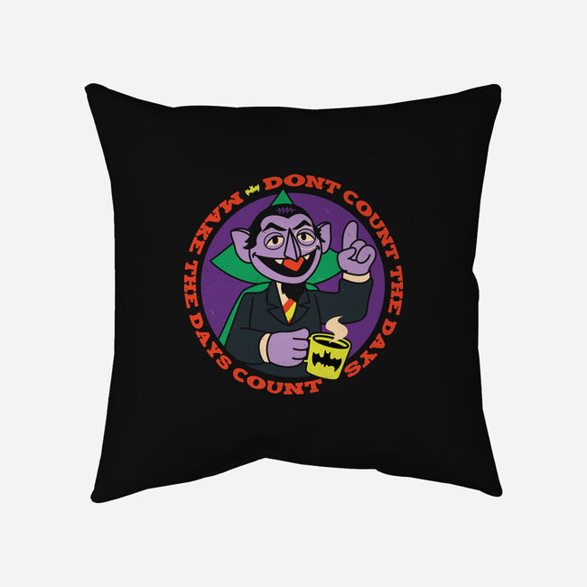 Make The Days Count-None-Removable Cover w Insert-Throw Pillow-Xentee