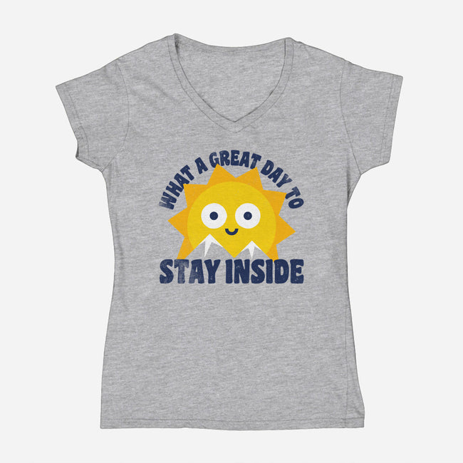 Great Day To Stay Inside-Womens-V-Neck-Tee-zawitees