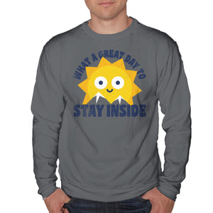 Great Day To Stay Inside