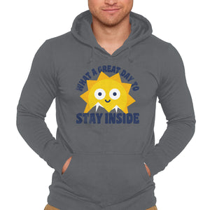 Great Day To Stay Inside