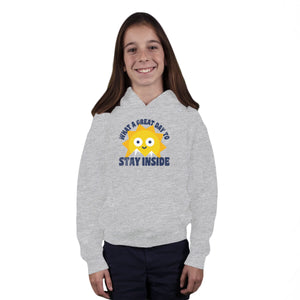 Great Day To Stay Inside