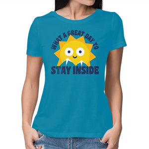 Great Day To Stay Inside