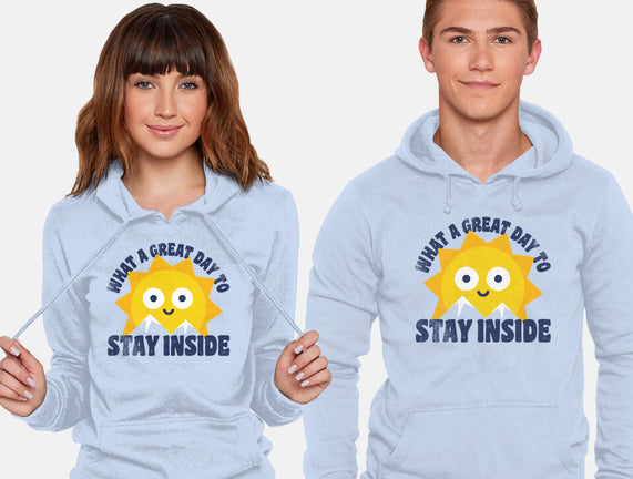 Great Day To Stay Inside