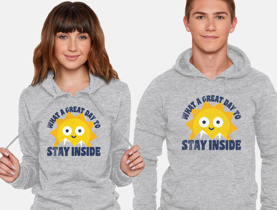 Great Day To Stay Inside