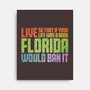 Banned In Florida-None-Stretched-Canvas-kg07