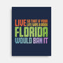 Banned In Florida-None-Stretched-Canvas-kg07