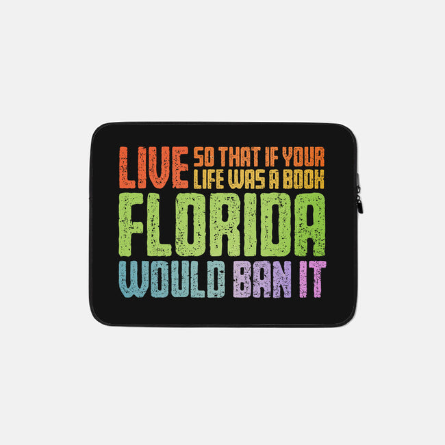 Banned In Florida-None-Zippered-Laptop Sleeve-kg07