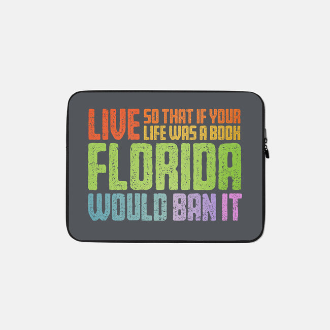 Banned In Florida-None-Zippered-Laptop Sleeve-kg07