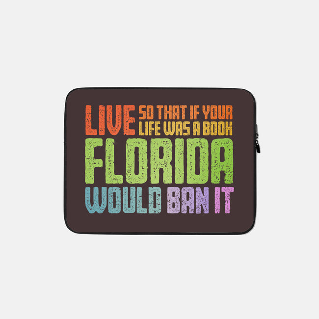 Banned In Florida-None-Zippered-Laptop Sleeve-kg07