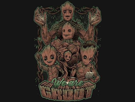 We Are Groot