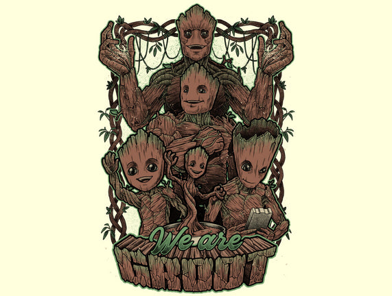 We Are Groot