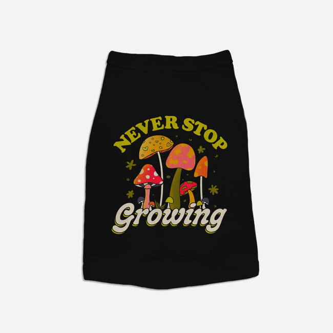 Never Stop Growing-Dog-Basic-Pet Tank-tobefonseca