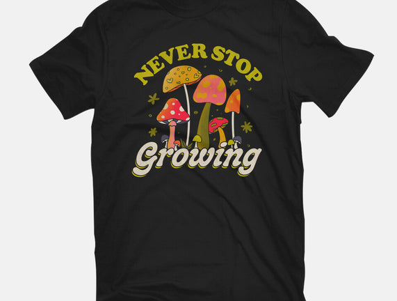 Never Stop Growing