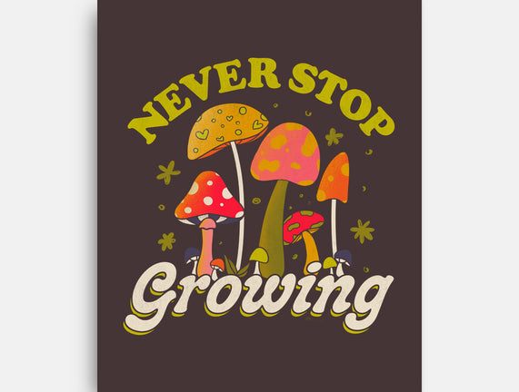 Never Stop Growing