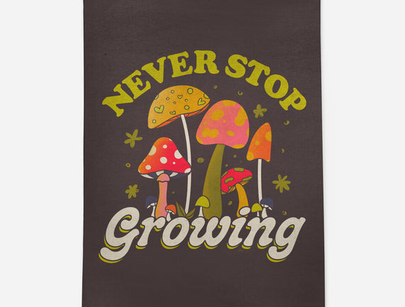 Never Stop Growing