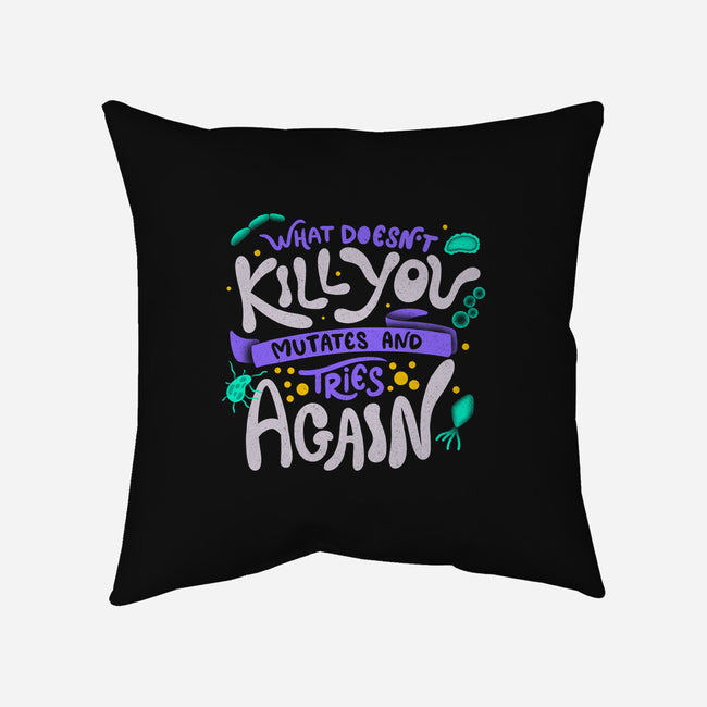 Mutates And Tries Again-None-Removable Cover w Insert-Throw Pillow-tobefonseca