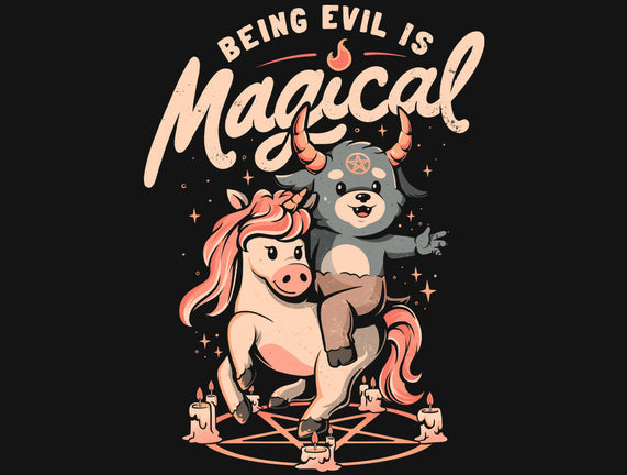 Being Evil Is Magical