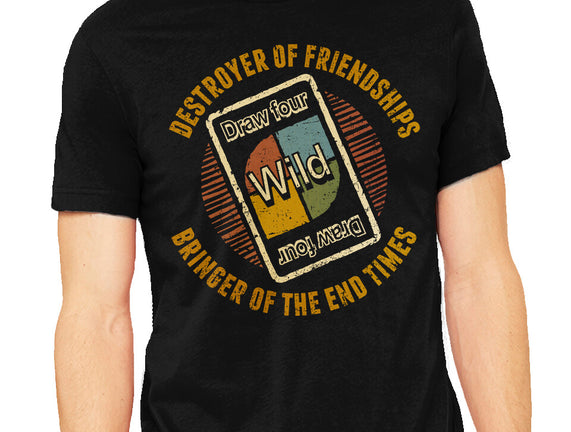 Destroyer Of Friendships