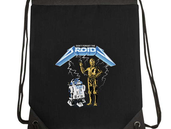 Don't Forget The Droids