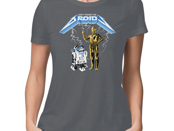 Don't Forget The Droids