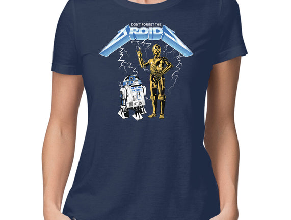 Don't Forget The Droids