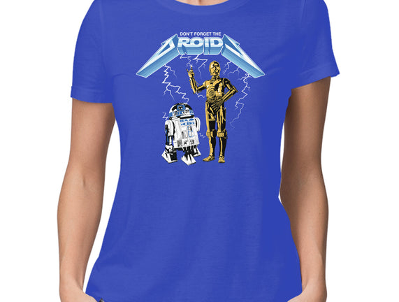 Don't Forget The Droids