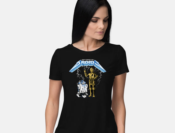Don't Forget The Droids