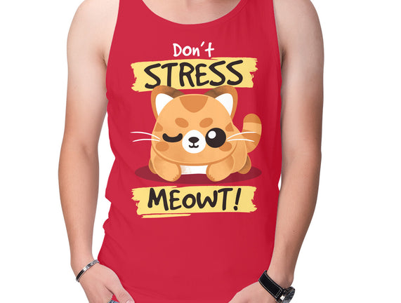 Don't Stress Meowt