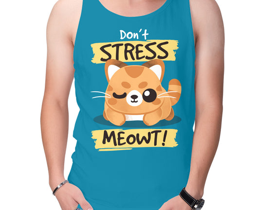 Don't Stress Meowt