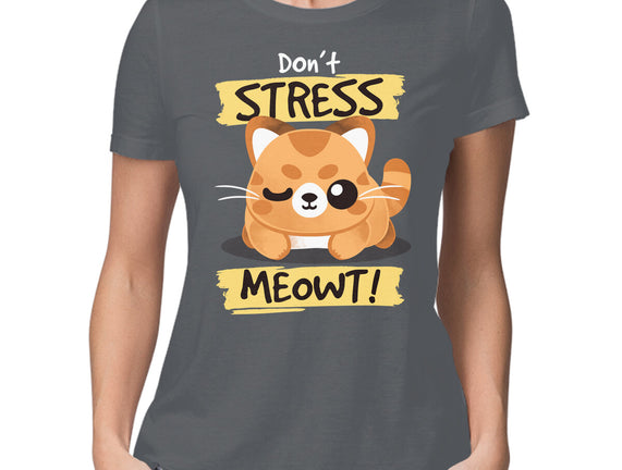 Don't Stress Meowt